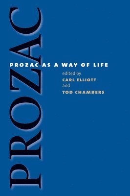 bokomslag Prozac as a Way of Life