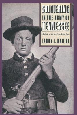 Soldiering in the Army of Tennessee 1