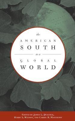 bokomslag The American South in a Global World