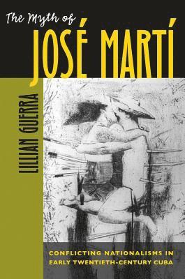 bokomslag The Myth of José Martí