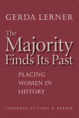 bokomslag The Majority Finds Its Past: Placing Women in History