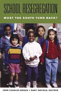 bokomslag School Resegregation: Must the South Turn Back?