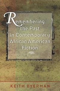 bokomslag Remembering the Past in Contemporary African American Fiction