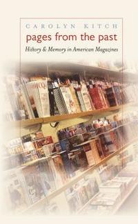 bokomslag Pages from the Past: History and Memory in American Magazines