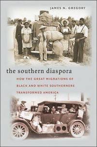 bokomslag The Southern Diaspora: How the Great Migrations of Black and White Southerners Transformed America