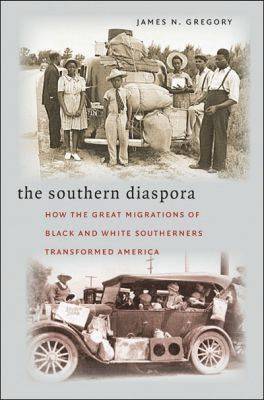 bokomslag The Southern Diaspora: How the Great Migrations of Black and White Southerners Transformed America