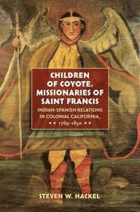 bokomslag Children of Coyote, Missionaries of Saint Francis