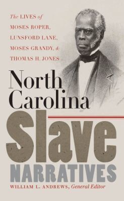 William L. Andrews - North Carolina Slave Narratives, Häftad