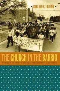 bokomslag The Church in the Barrio