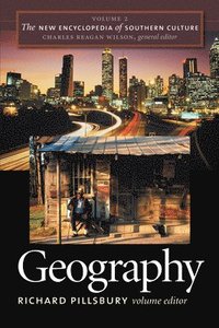 bokomslag The New Encyclopedia of Southern Culture: Volume 2: Geography