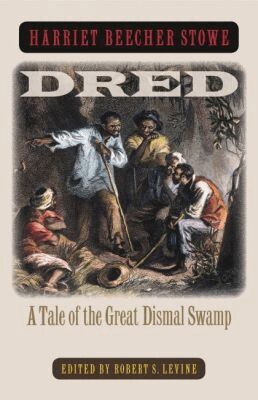Harriet Beecher Stowe, Robert S. Levine - Dred, Häftad