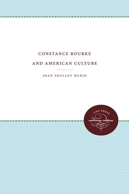 bokomslag Constance Rourke and American Culture