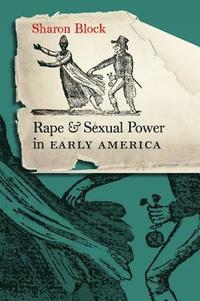 bokomslag Rape and Sexual Power in Early America