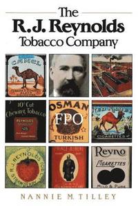 bokomslag The R. J. Reynolds Tobacco Company