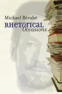 bokomslag Rhetorical Occasions: Essays on Humans and the Humanities