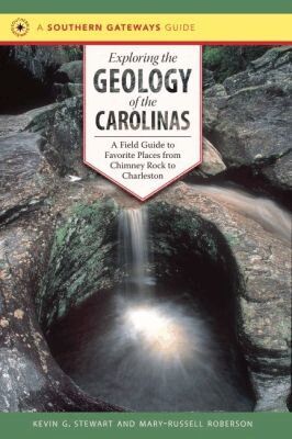 Mary-Russell Roberson - Exploring the Geology of the Carolinas, Häftad