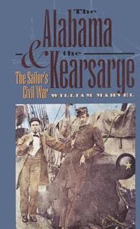bokomslag The Alabama and the Kearsarge: The Sailor's Civil War
