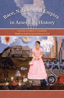 Robert G. Lee - Race, Nation, and Empire in American History, Häftad