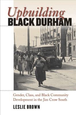 Leslie Brown - Upbuilding Black Durham, Häftad