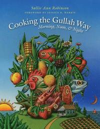 bokomslag Cooking the Gullah Way, Morning, Noon, and Night