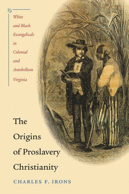 The Origins of Proslavery Christianity 1