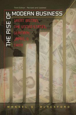 bokomslag The Rise of Modern Business: Great Britain, the United States, Germany, Japan, and China