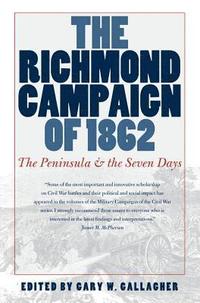 bokomslag The Richmond Campaign of 1862