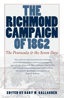 The Richmond Campaign of 1862 1