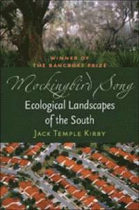 bokomslag Mockingbird Song: Ecological Landscapes of the South