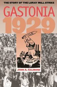 bokomslag Gastonia 1929: The Story of the Loray Mill Strike