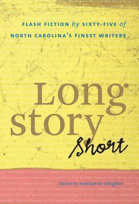 bokomslag Long Story Short: Flash Fiction by Sixty-five of North Carolina's Finest Writers