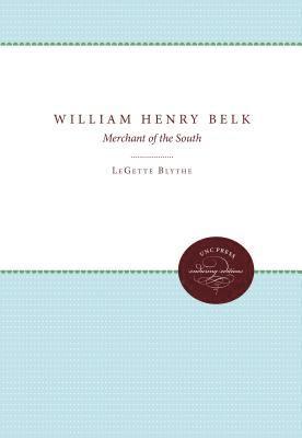 bokomslag William Henry Belk