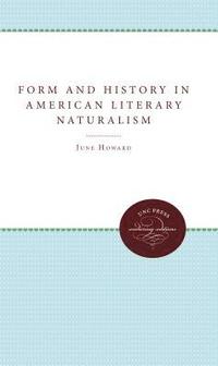 bokomslag Form and History in American Literary Naturalism