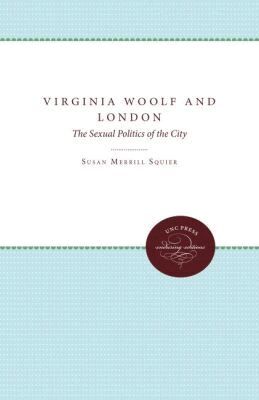 Susan Merrill Squier - Virginia Woolf and London, Häftad