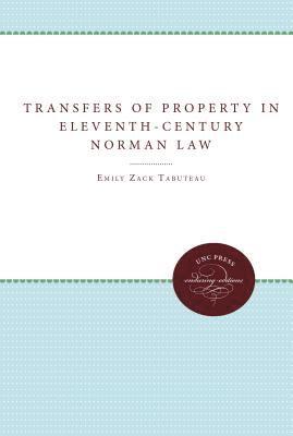 Transfers of Property in Eleventh-Century Norman Law 1