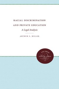 bokomslag Racial Discrimination and Private Education: A Legal Analysis