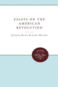 bokomslag Essays on the American Revolution