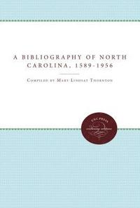 bokomslag A Bibliography of North Carolina, 1589-1956