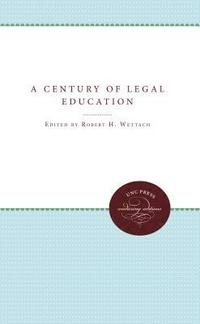 bokomslag A Century of Legal Education