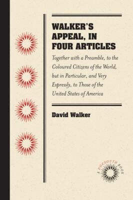 David Walker - Walker's Appeal, in Four Articles, Häftad