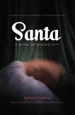 Federico Gamboa, John Charles Chasteen - Santa, Häftad