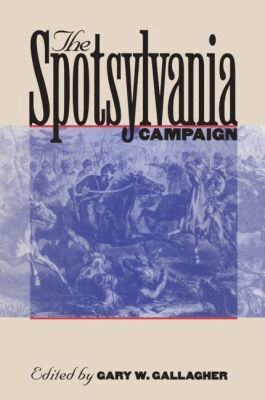 Gary W. Gallagher - Spotsylvania Campaign, Häftad