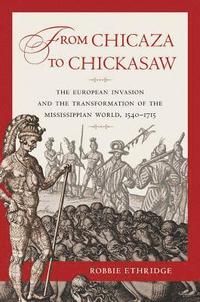 bokomslag From Chicaza to Chickasaw