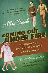 bokomslag Coming Out Under Fire: The History of Gay Men and Women in World War II