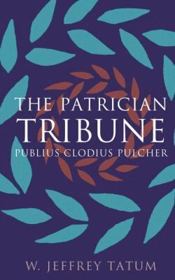 W. Jeffrey Tatum - Patrician Tribune, Häftad