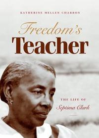 bokomslag Freedom's Teacher: The Life of Septima Clark