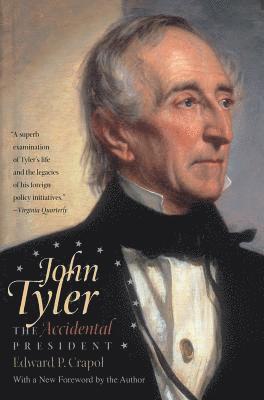 bokomslag John Tyler, the Accidental President