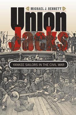 bokomslag Union Jacks: Yankee Sailors in the Civil War