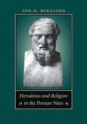 Herodotus and Religion in the Persian Wars 1