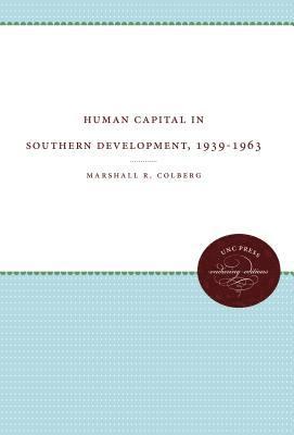 Human Capital in Southern Development, 1939-1963 1